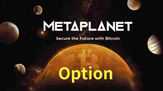 Metaplanet不满足只买入比特币:与QCP Capital进行BTC期权交易